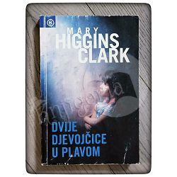 Dvije djevojčice u plavom Mary Higgins Clark