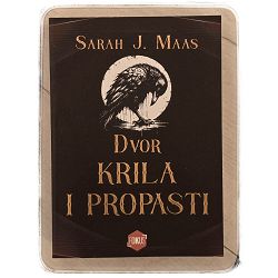 Dvor Krila i Propasti Sarah J. Maas