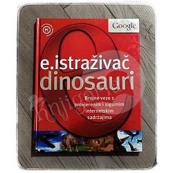 e. istraživač DINOSAURI Dougal Dixon, John Malam