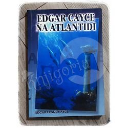 Edgar Cayce na Atlantidi Edgar Evans Cayce