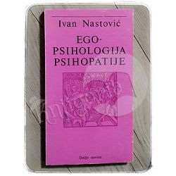 Ego-psihologija psihopatije Ivan Nastović