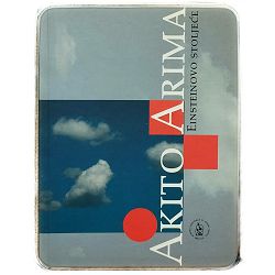 Einsteinovo stoljeće Akito Arima 
