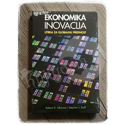 EKONOMIKA INOVACIJA Robert D. Atkinson, Stephen J. Ezell