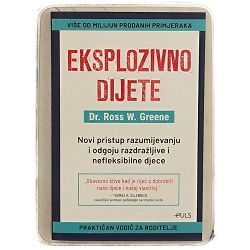 Eksplozivno dijete dr. Ross W. Greene
