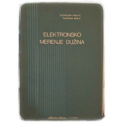 Elektronsko merenje dužina Slobodan Kontić, Radovan Mrkić 