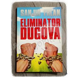 Eliminator dugova Sanjin Frlan 