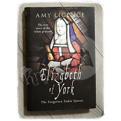 Elizabeth of York Amy Licence 