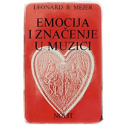Emocija i značenje u muzici Leonard B. Mejer