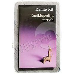 Enciklopedija mrtvih Danilo Kiš