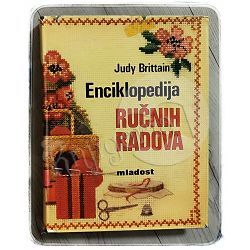 Enciklopedija ručnih radova Judy Brittain