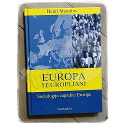 Europa i Europljani: sociologija Zapadne Europe Henri Mendras