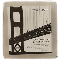 Evo što su mi riječi učinile Vojo Šindolić