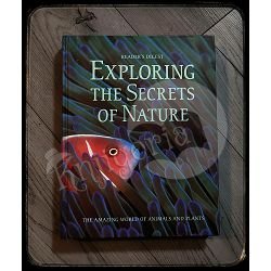 EXPLORING THE SECRETS OF NATURE Readers Diges 