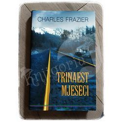 Trinaest mjeseci Charles Frazier 