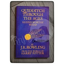 Quidditch Through the Age J. K. Rowling