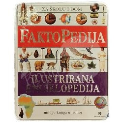 FAKTOPEDIJA - ILUSTRIRANA ENCIKLOPEDIJA 