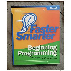 Faster Smarter Beginning Programming Jim Buyens