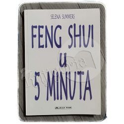 Feng shui u 5 minuta Selena Summers