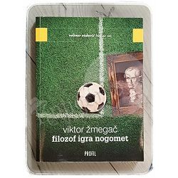 Filozof igra nogomet Viktor Žmegač