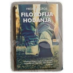 Filozofija hodanja Frédéric Gros