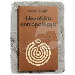 Filozofska antropologija Hotimir Burger