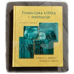 Financijska tržišta i institucije Frederic S. Mishkin, Stanley G. Eakins