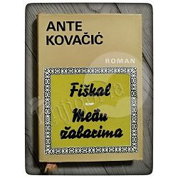 Fiškal / Među žabarima Ante Kovačić 