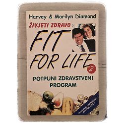 Fit for Life: Živjeti zdravo 2 dio Harvey & Marilyn Diamond