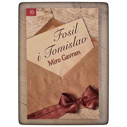 Fosil i Tomislav Miro Gavran 