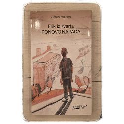 Frik iz kvarta ponovo napada Zlatko Majsec