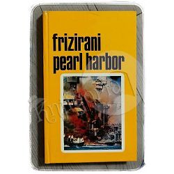 Frizirani Pearl Harbor Frank Schuler i Robin Moore
