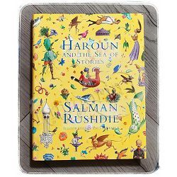 Haroun and the Sea of Stories Salman Rushdie