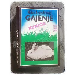 Gajenje kunića Miloš Aranđelović