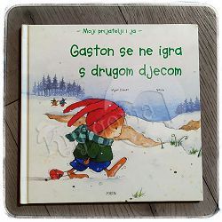 Gaston se ne igra s drugom djecom Mymi Doinet, Nanou