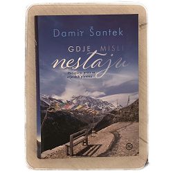 Gdje misli nestaju Damir Šantek