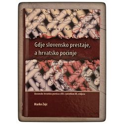 Gdje slovensko prestaje, a hrvatsko počinje Marko Zajc / otpis