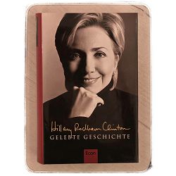 Gelebte Geschichte Hillary Rodham Clinton 