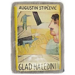 Glad na ledini Augustin Stipčević