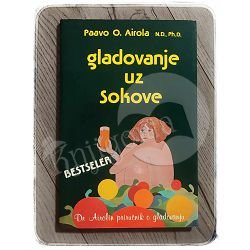 Gladovanje uz sokove Paavo O. Airola