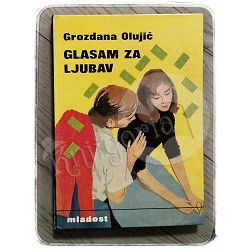 Glasam za ljubav Grozdana Olujić