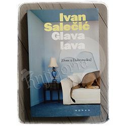 Glava lava: dom u Dubrovniku Ivan Salečić