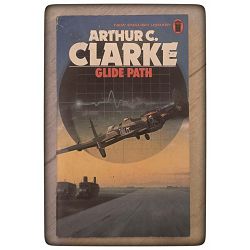 Glide Path Arthur C. Clarke