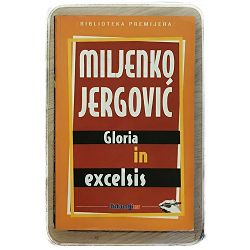 gloria-in-excelsis-miljenko-jergovic-20574-x241-2_50325.jpg