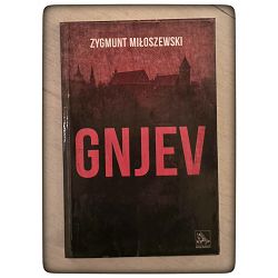 Gnjev Zygmunt Miloszewski / otpis