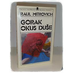 Gorak okus duše Raul Mitrovich, Feđa Šehović