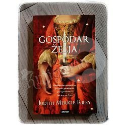 GOSPODAR ŽELJA Judith Merkle Riley 