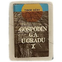 Gospodin G.A. u gradu X Tibor Dery