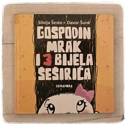 Gospodin Mrak i 3 bijela šeširića Silvija Šesto, Davor Šunk / otpis