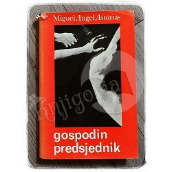 Gospodin predsjednik Miguel Angel Asturias 