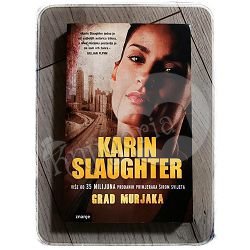 GRAD MURJAKA Karin Slaughter 